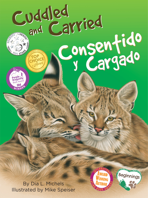 Title details for Cuddled and Carried / Consentido y cargado by Dia L. Michels - Available